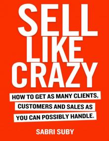 Sell Like Crazy Read online