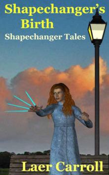 Shapechanger's Birth Read online