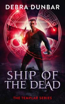 Ship of the Dead: The Templar Series Read online