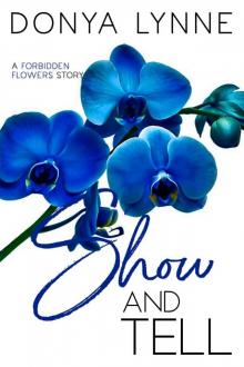 Show and Tell: A Forbidden Flowers Story Read online