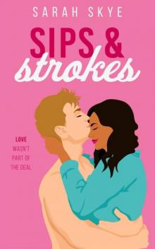 Sips & Strokes: Love wasn't part of the deal