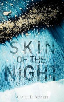 Skin of the Night: Book One of The Night series Read online
