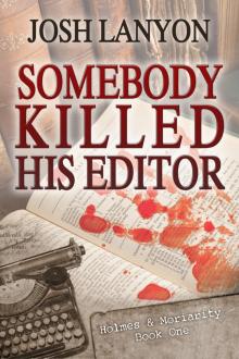 Somebody Killed His Editor Read online
