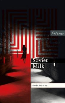 Soviet Milk Read online