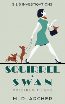 Squirrel & Swan Precious Things Read online