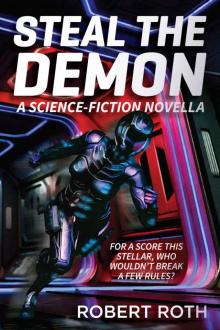 Steal the Demon: A Science-Fiction Novella Read online