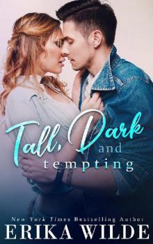 Tall, Dark and Tempting: A Best Friends to Lovers Romance (Tall, Dark and Sexy Series Book 3) Read online