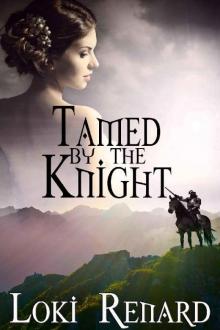 Tamed by the Knight Read online
