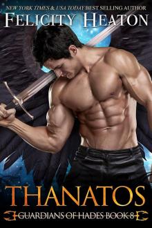 Thanatos: Guardians of Hades Series Book 8 Read online