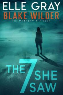 The 7 She Saw (Blake Wilder FBI Mystery Thriller Book 1) Read online