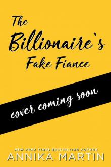 The Billionaire's Fake Fiance Read online