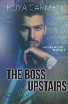 The Boss Upstairs (Orchard Heights Book 3 (standalone)) Read online