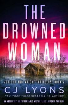 The Drowned Woman: An absolutely unputdownable mystery and suspense thriller (Jericho and Wright Thrillers Book 2)
