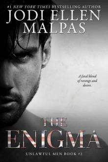 The Enigma: Unlawful Men Book 2