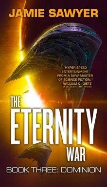 The Eternity War: Dominion Read online