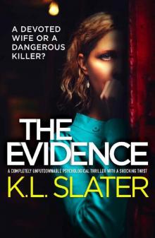 The Evidence: A completely unputdownable psychological thriller with a shocking twist Read online