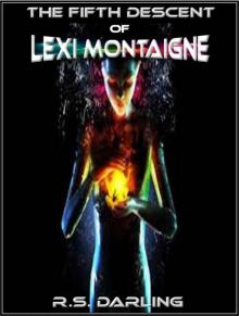The Fifth Descent of Lexi Montaigne Read online