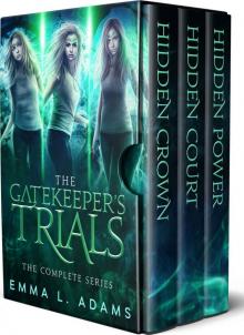 The Gatekeeper's Trials: The Complete Trilogy Read online
