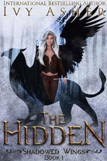 The Hidden (Shadowed Wings Book 1) Read online