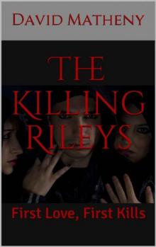 The Killing Rileys- First Love, First Kills