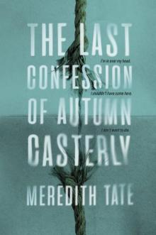 The Last Confession of Autumn Casterly Read online