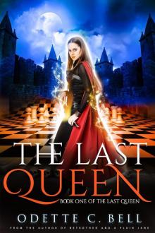 The Last Queen Book One Read online