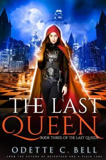 The Last Queen Book Three Read online