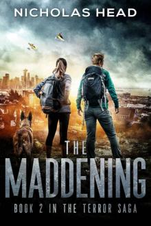 The Maddening: Book 2 in the Terror Saga