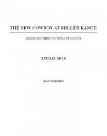 The New Cowboy at Miller Ranch: Miller Brothers of Texas Prologue Read online