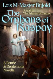 The Orphans of Raspay: A Penric and Desdemona novella in the World of the Five Gods (Penric & Desdemona Book 7)