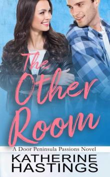 The Other Room (Door Peninsula Passions Book 2) Read online