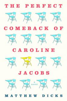 The Perfect Comeback of Caroline Jacobs: A Novel Read online