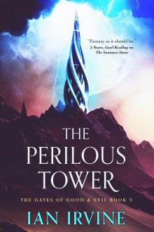 The Perilous Tower: The Gates of Good & Evil Book 3 Read online