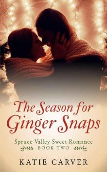 The Season for Ginger Snaps Read online