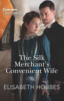 The Silk Merchant's Convenient Wife Read online