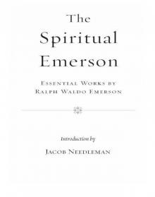 The Spiritual Emerson Read online