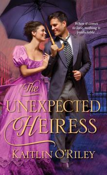 The Unexpected Heiress Read online