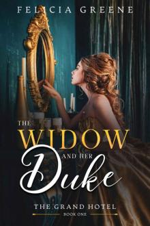 The Widow and Her Duke: The Grand Hotel: Book One Read online