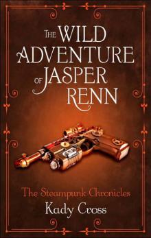 The Wild Adventure of Jasper Renn Read online