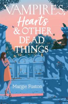 Vampires, Hearts & Other Dead Things Read online