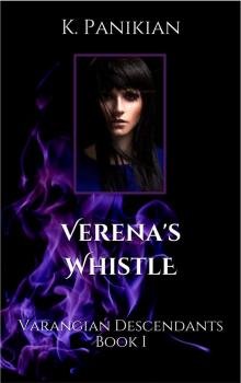 Verena's Whistle: Varangian Descendants Book I Read online
