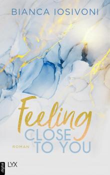Was auch immer geschieht 02 - Feeling close to you Read online