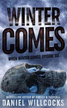 When Winter Comes | Book 6 | Winter Comes Read online