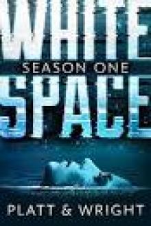 WhiteSpace Season One (Episodes 1-6) Read online