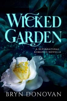 Wicked Garden: A Supernatural Romance Novella Read online