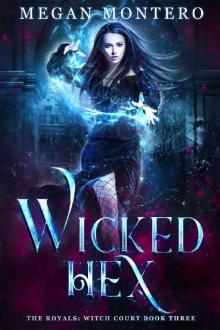 Wicked Hex (The Royals: Witch Court Book 3) Read online