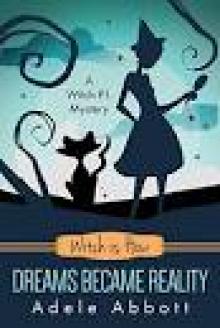 Witch Is How Dreams Became Reality (A Witch P.I. Mystery Book 32) Read online