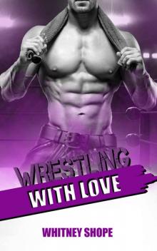 Wrestling With Love Read online