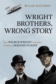 Wright Brothers, Wrong Story Read online