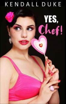 Yes, Chef! (Innocent Series Book 1) Read online
